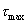 tauMax